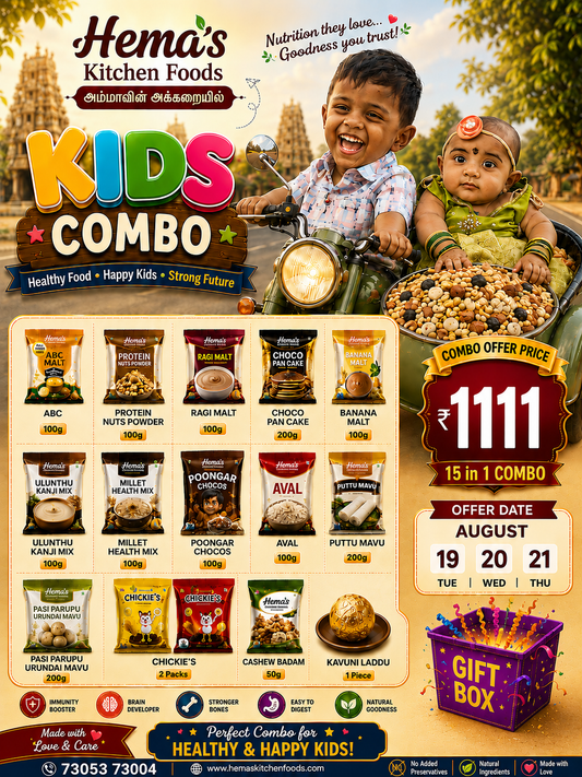 Kids Combo (ABC , PROTEIN NUTS POWDER, RAGI MALT, CHOCO PAN CAKE, BANANA MALT, ULUNTHU KANJI MIX,MILLET HEALTH MIX,POONGAR CHOCOS, MILLET AVAL, PUTTU MAVU, PACHI PARUPPU URUNDAI MAVU , CASHEW AND BADAM, KAVUNI LADDU )