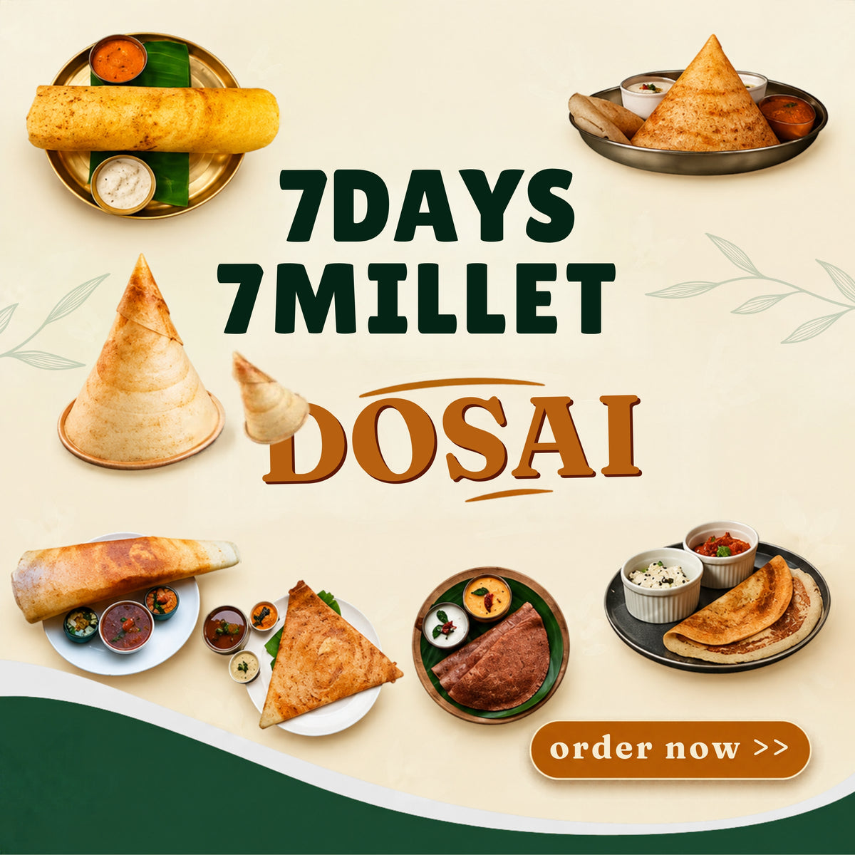 7 Days 7 Dosai (Kambu, Ragi, Cholam, Kuthiraivali, Thinai, Samai,Varagu)